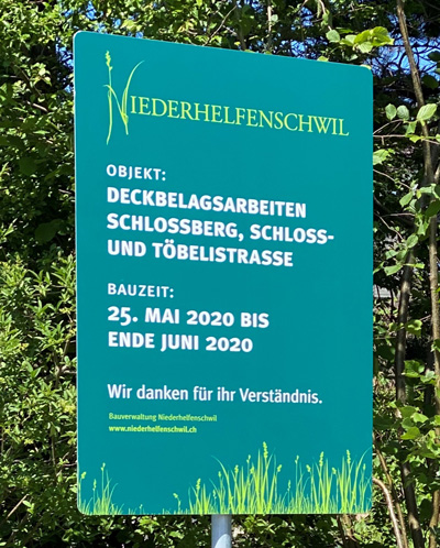 Infotafel Gemeinde - Strassenbauarbeiten in Niederhelfenschwil Foto Infotafel Gemeinde Niederhelfenschwil